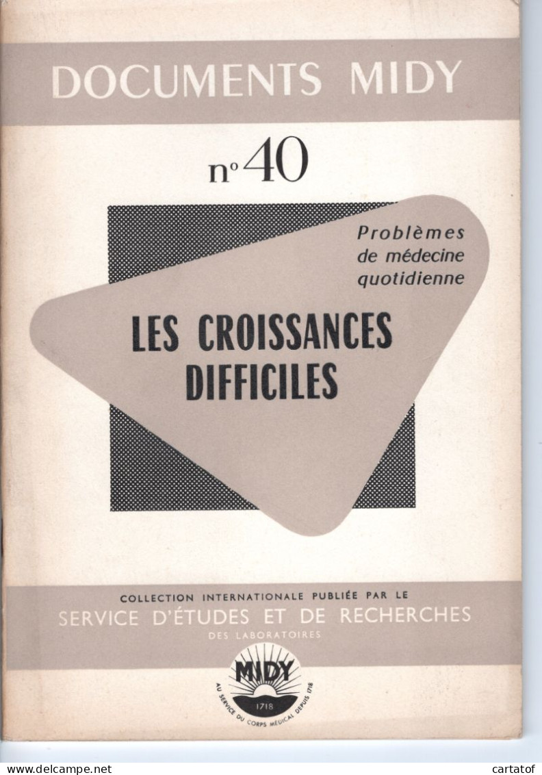 DOCUMENTS MIDY N° 40 . Les Croissances Difficiles . Service D'Etudes Et De Recherches . - Santé