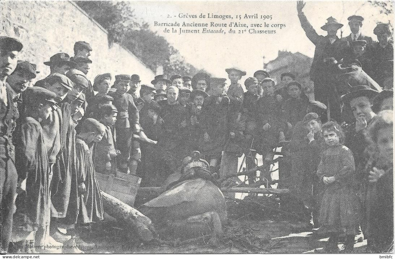 Grèves De Limoges - Barricade Ancienne, Route D'Aixe, Avec Le Corps De La Juiment Estacade, Du 21è Chasseurs - Grèves