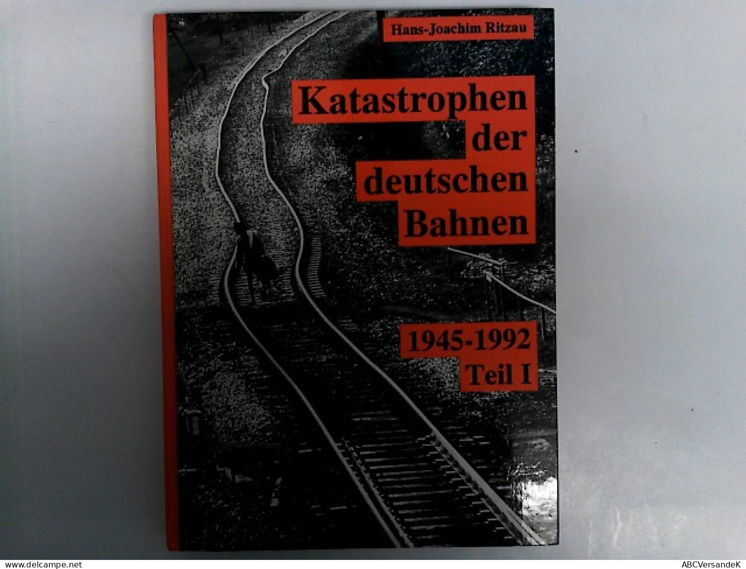 Schatten Der Eisenbahngeschichte, Bd.2, Katastrophen Der Deutschen Bahnen: Teil I - Transporte