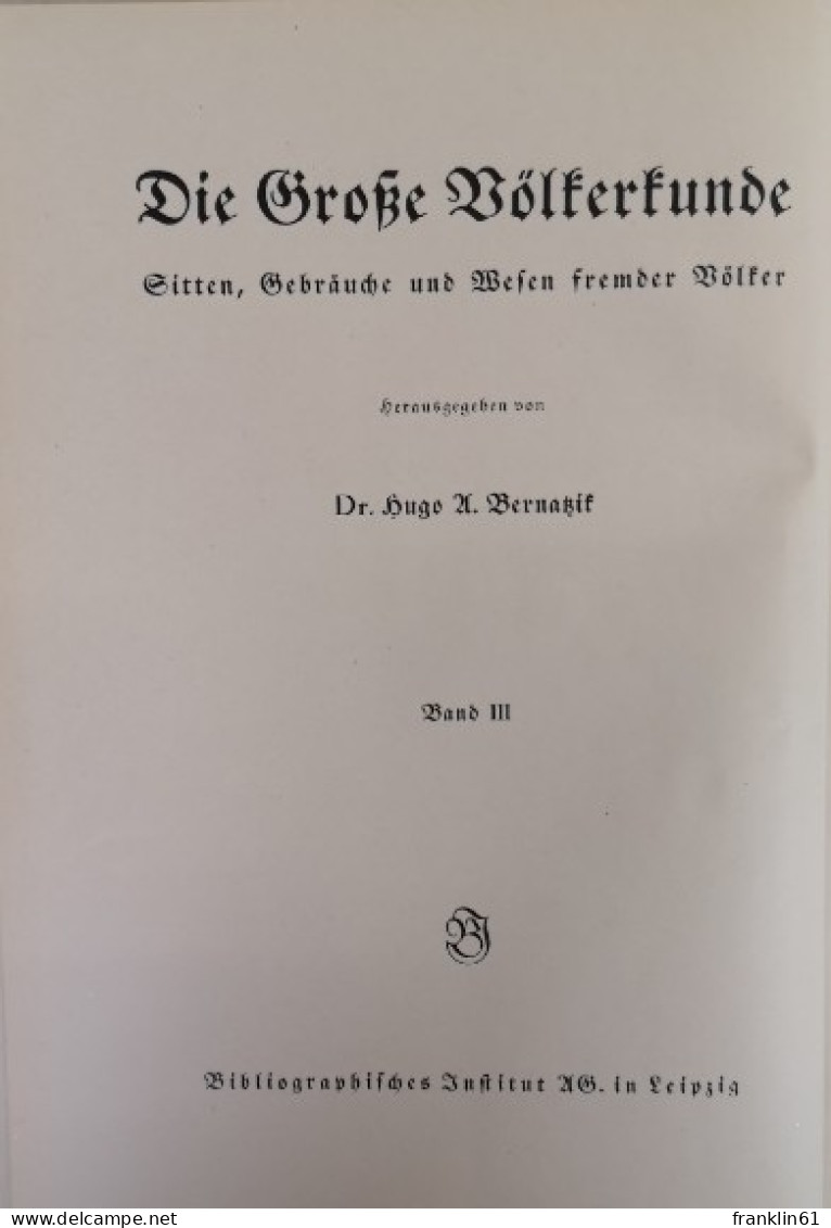 Die Große Völkerkunde. Sitten, Gebräuche und Wesen fremder Völker. 3 Bände.  Komplett!