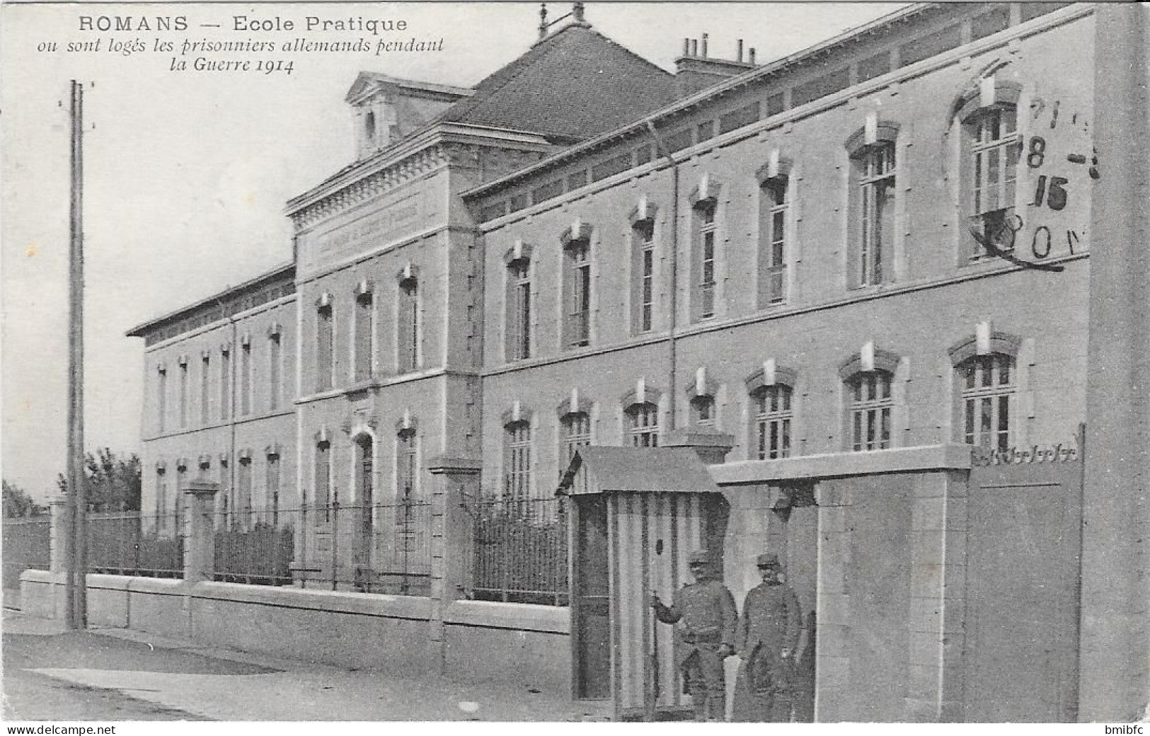 ROMANS - Ecole Pratique Où Sont Logés Les Prisonniers Allemands Pendant La Guerre De 1914 - Romans Sur Isere