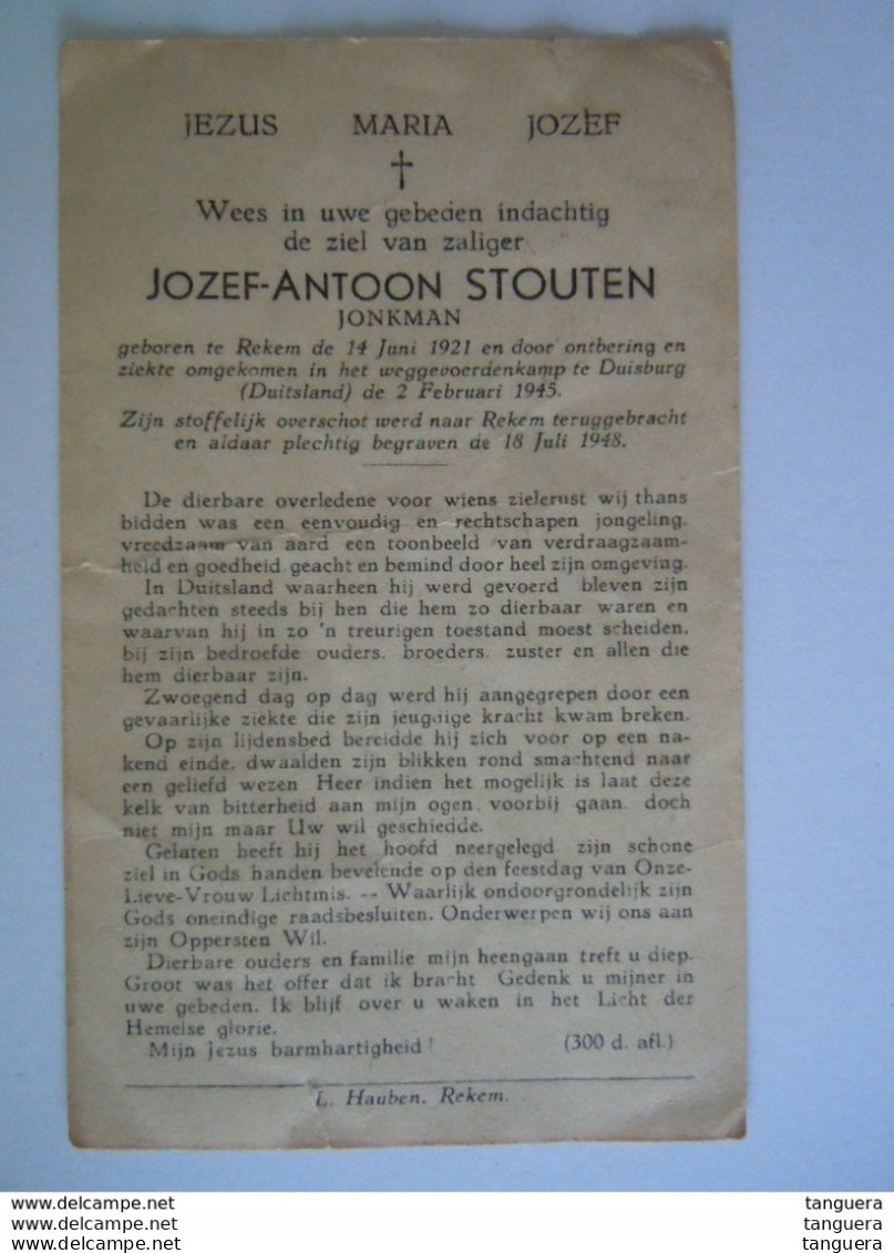 Oorlog Guerre Jozef-Antoon Stouten Rekem 1921 + Weggevoerdenkamp Duisberg 2 Februari 1945 Begraven Rekem 18 Juli 1948 - Devotion Images