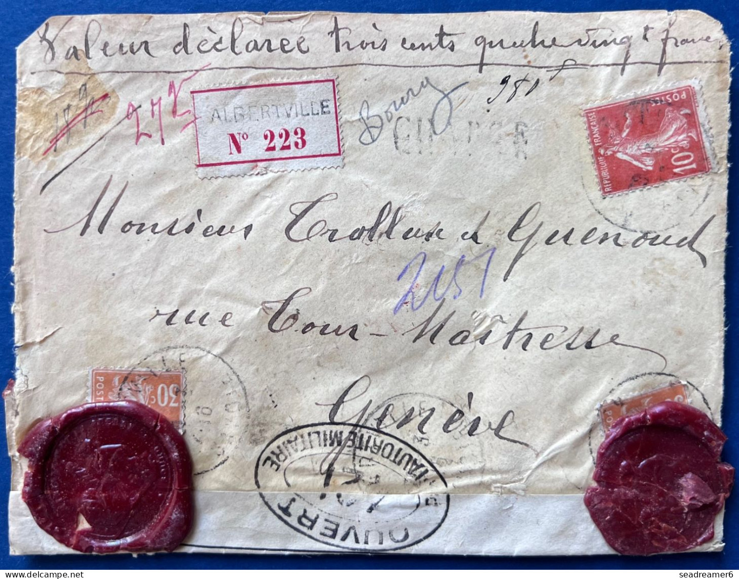 Lettre CHARGÉE En Valeur Déclarée De 380 FR D'ALBERTVILLE Pour GENÈVE Avec Censure Militaire Plus Cachets De Cire RRR - 1906-38 Semeuse Camée