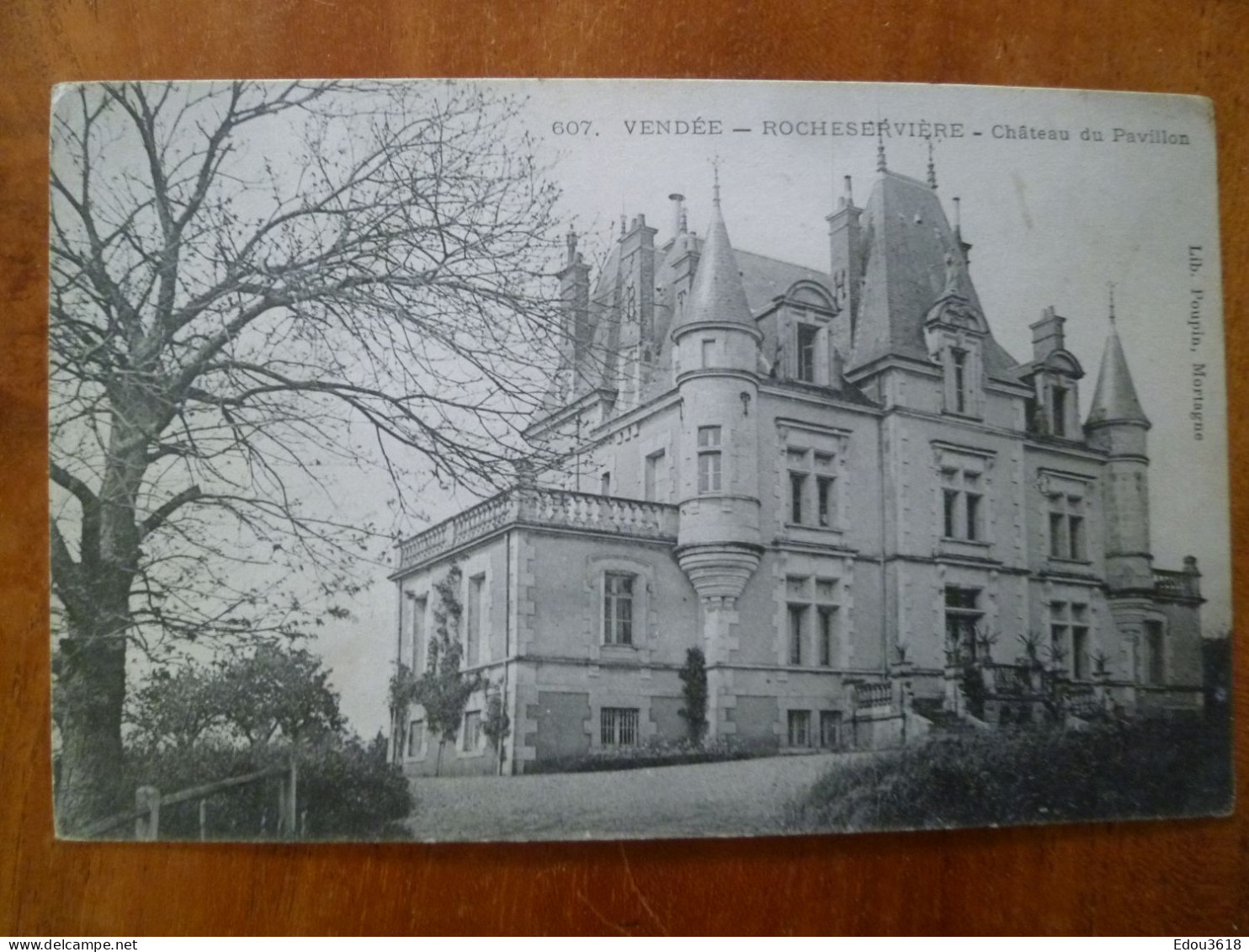Carte Postale 607 Rocheservière Chateau Du Pavillon Lib. Poupin Mortagne T - Autres & Non Classés