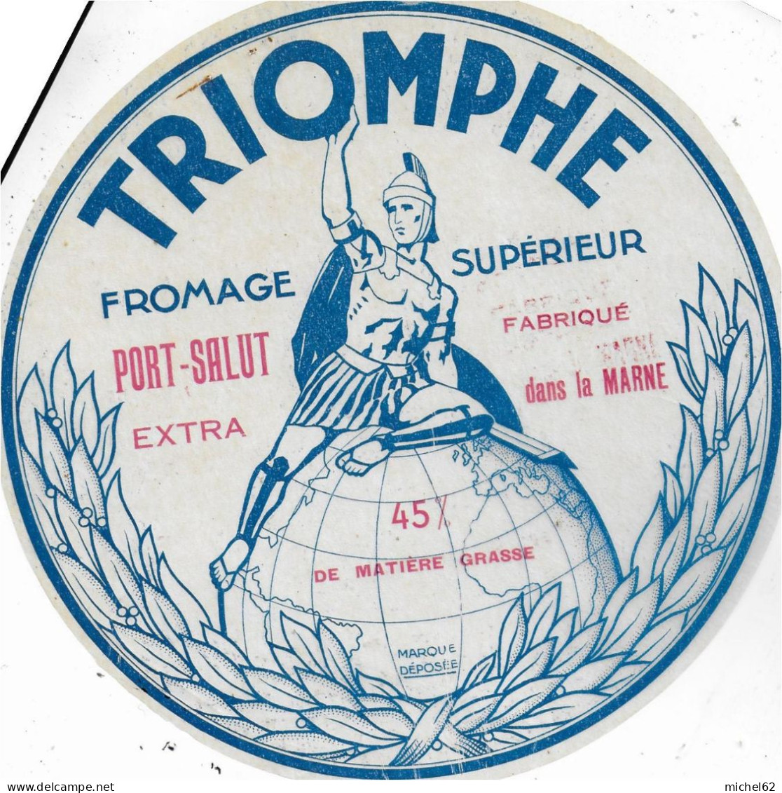 ETIQUETTE  DE  FROMAGE NEUVE   PORT SALUT TRIOMPHE  MARNE  B 101 - Formaggio