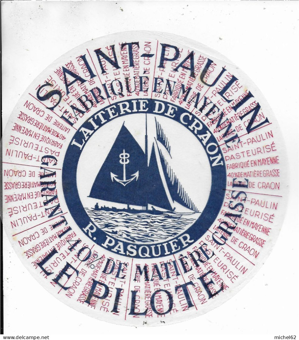 ETIQUETTE  DE  FROMAGE NEUVE   PORT SALUT    LE PILOTE R. PASQUIER LAITERIE DE CRAON MAYENNE   B103 - Kaas