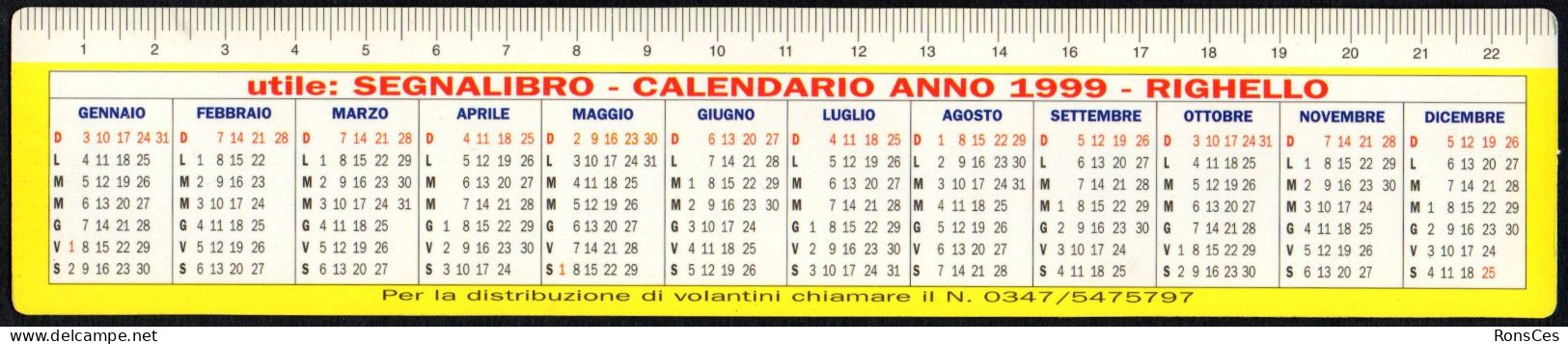 ITALIA - SEGNALIBRO / BOOKMARK / CALENDARIO 1999 / RIGHELLO - PRONTO INTERVENTO OPERANTE 24 ORE NO-STOP - I - Marcapáginas