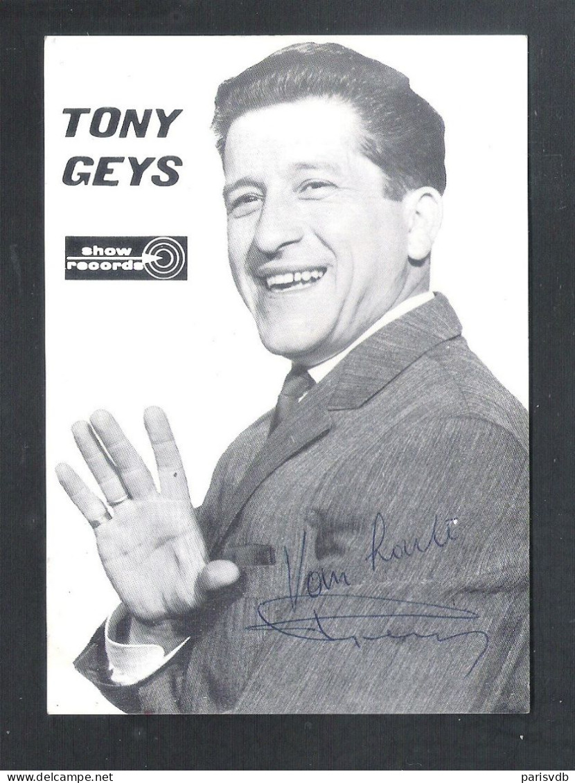 TONY  GEYS   -  FOTOKAART  MET  HANDTEKENING  (2 Scans)   (15.526) - Singers & Musicians