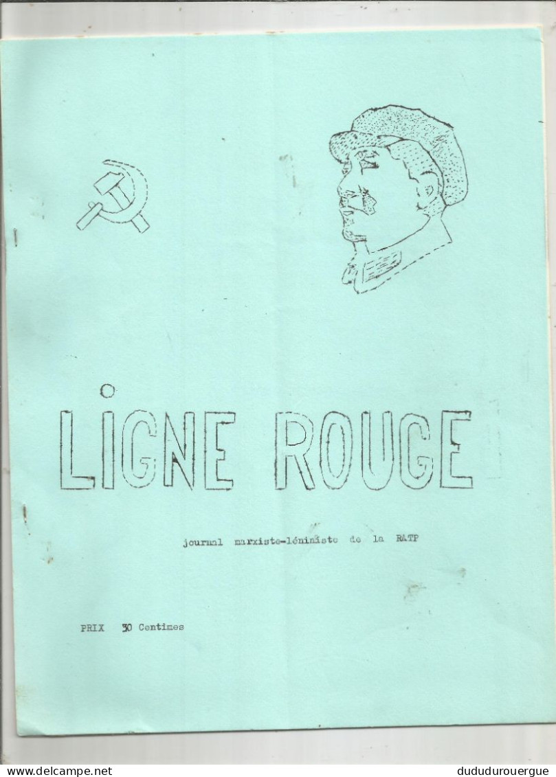 LIGNE ROUGE , JOURNAL MARXISTE - LENINISTE DE LA RATP - Politica