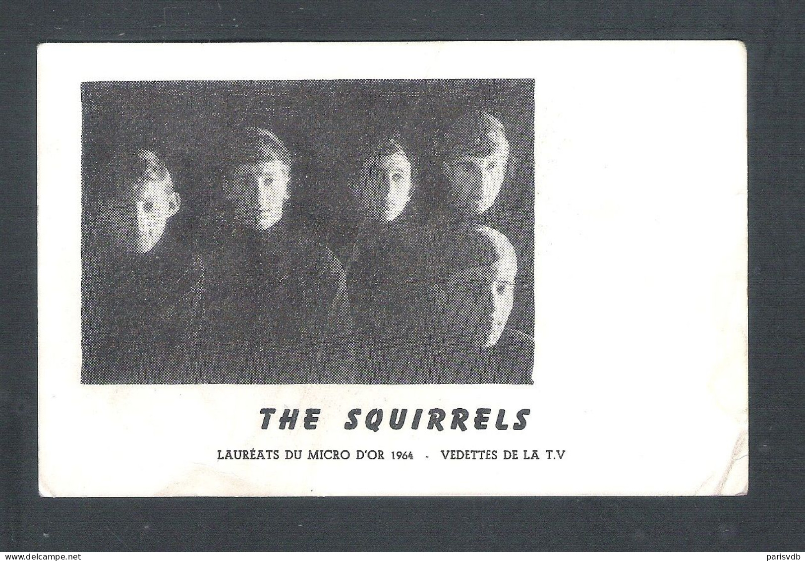 THE  SQUIRRELS - LAUREATS  DU MICRO  D'OR  1964 - VEDETTES  DE LA T.V.  - FOTOKAART  (15.541) - Zangers En Musicus