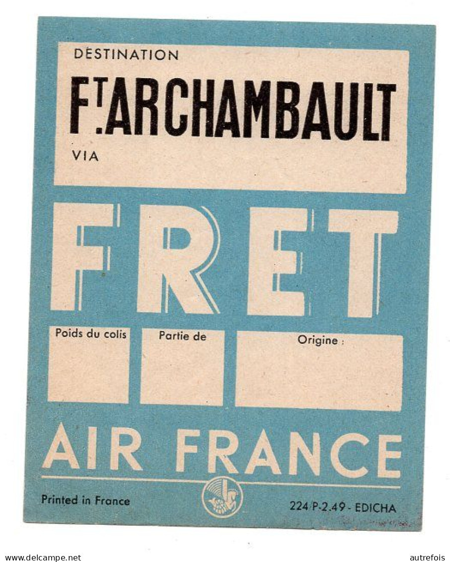 FORT ARCHAMBAULT  VIA AIR FRANCE TICKET AIR FRANCE  NEUF - World