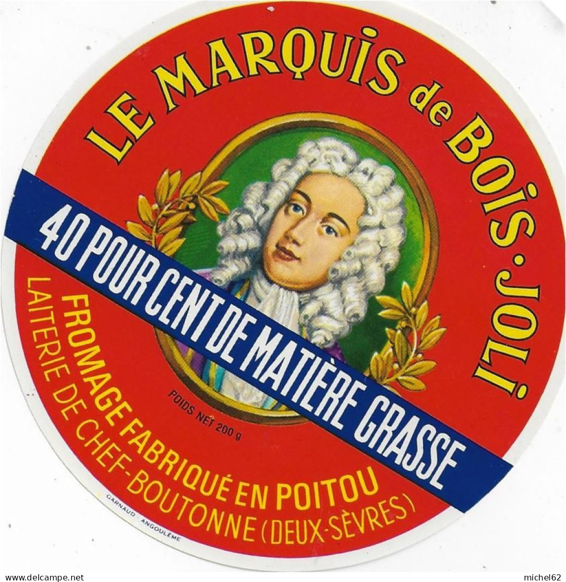 ETIQUETTE  DE  FROMAGE  NEUVE    LE MARQUIS DE BOIS JOLI LAITERIE DE CHEF BOUTONN DEUX SEVRES    B127 - Cheese