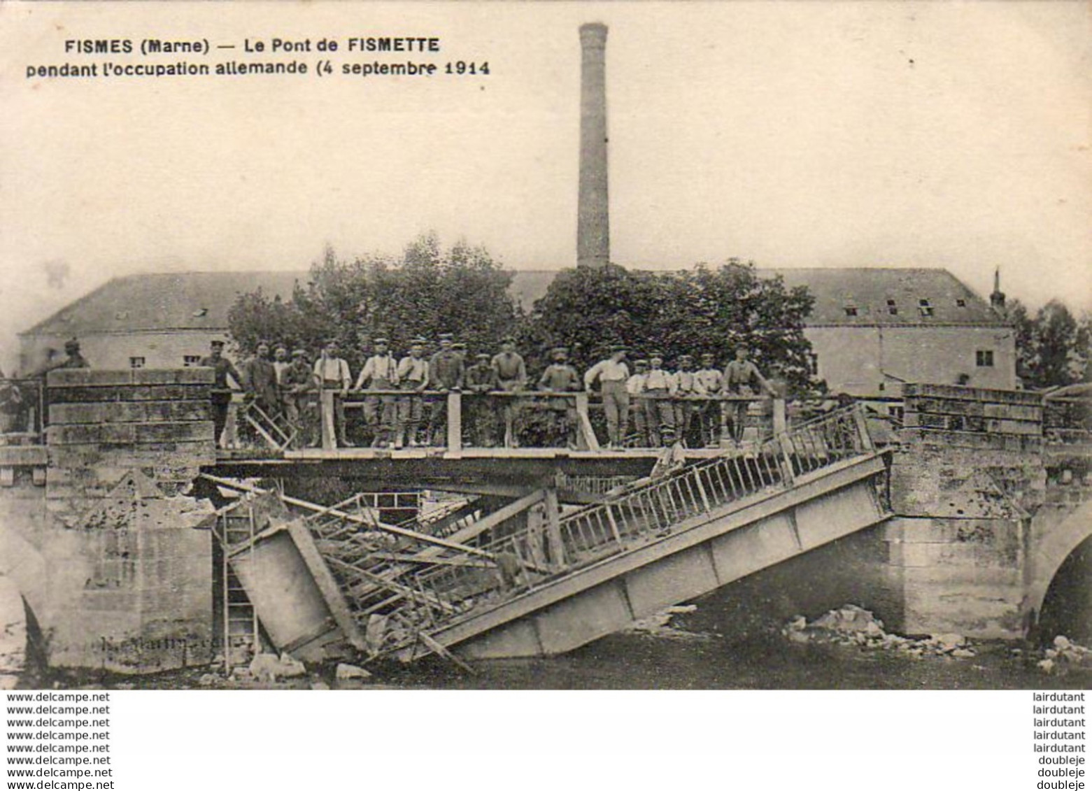 D51  FISMES  Le Pont De FISMETTE Pendant L'Occupation Allemande - Fismes