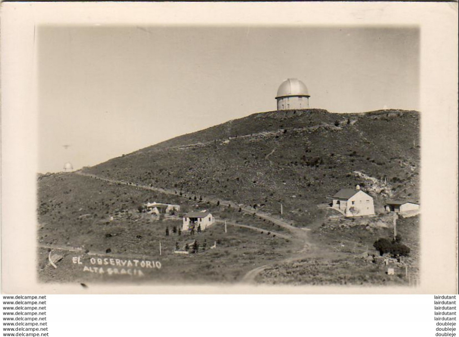 ARGENTINE  ALTO GRACIA  EL OBSERVATORIO   ............... RARE CARTE PHOTO - Argentina