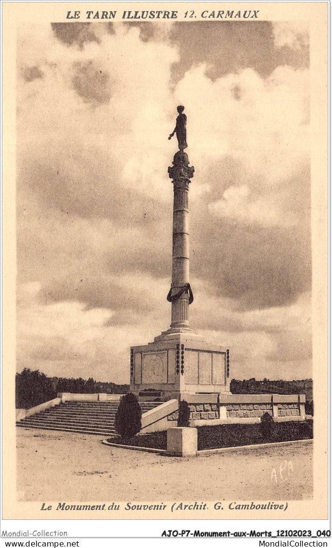 AJOP7-0668 - MONUMENT-AUX-MORTS - Le Tarn Illustre 12 Carnaux - Le Monument Du Souvenir - Kriegerdenkmal