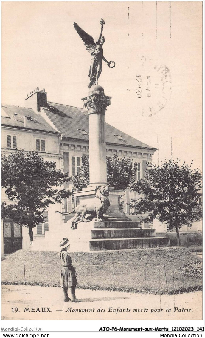 AJOP6-0579 - MONUMENT-AUX-MORTS - Meaux - Monument Des Enfants Morts Pour La Patrie - Kriegerdenkmal