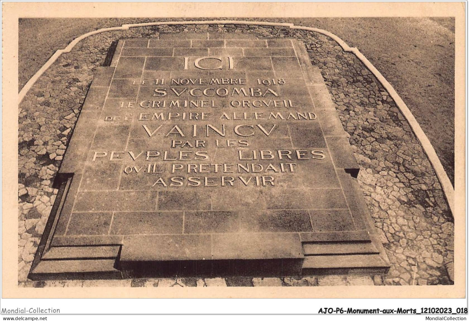 AJOP6-0519 - MONUMENT-AUX-MORTS - Foret De Compiègne - Clairière De L'armistice La Dalle Centrale - Oorlogsmonumenten