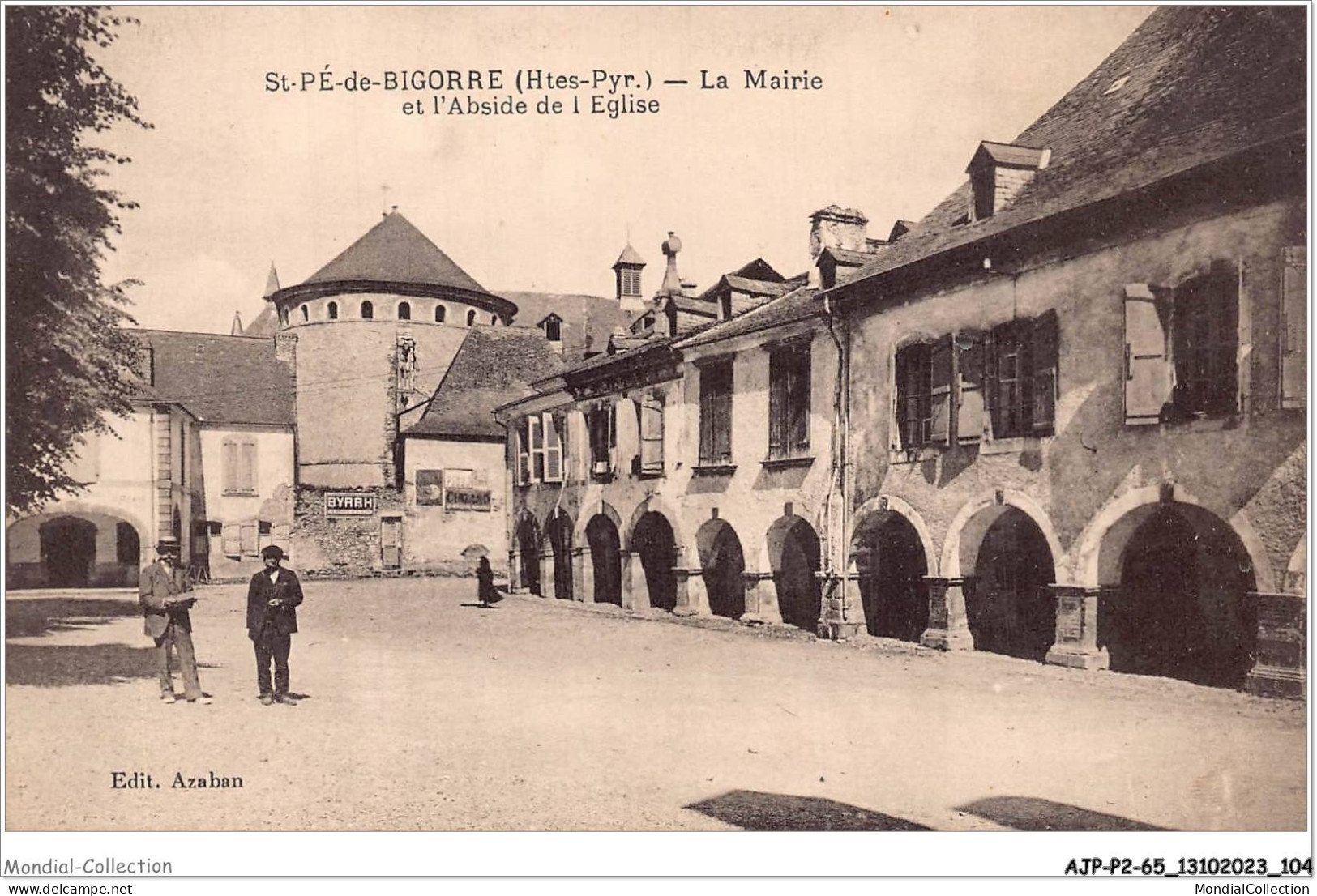 AJPP2-65-0207 - ST-PE-DE-BIGORRE - La Mairie Et L'abside De L'eglise - Saint Pe De Bigorre