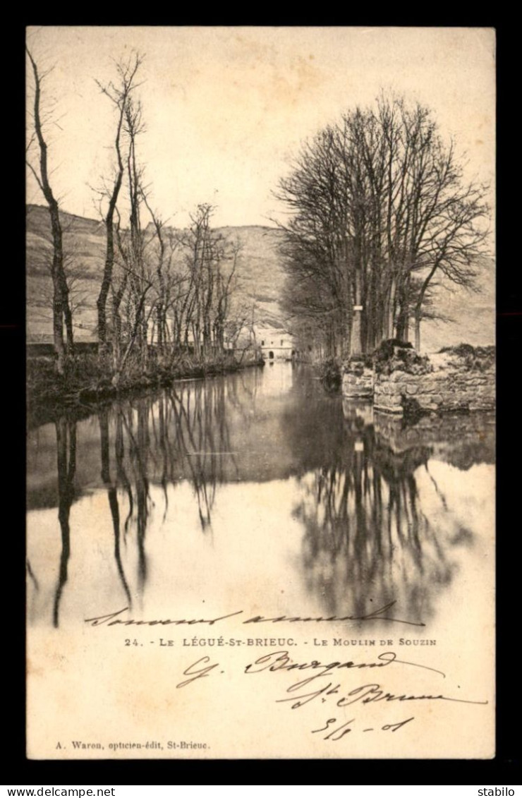 22 - ST-BRIEUC - LE LEGUE - LE  MOULIN DE SOUZIN - Saint-Brieuc