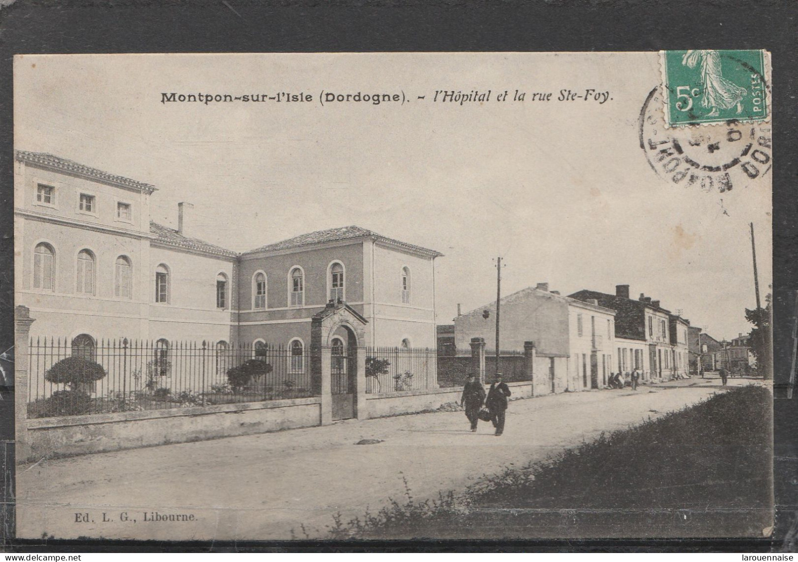 24 - MONTPONT SUR L' ISLE - L' Hôpital Et La Rue Ste Foy - Montignac-sur-Vézère