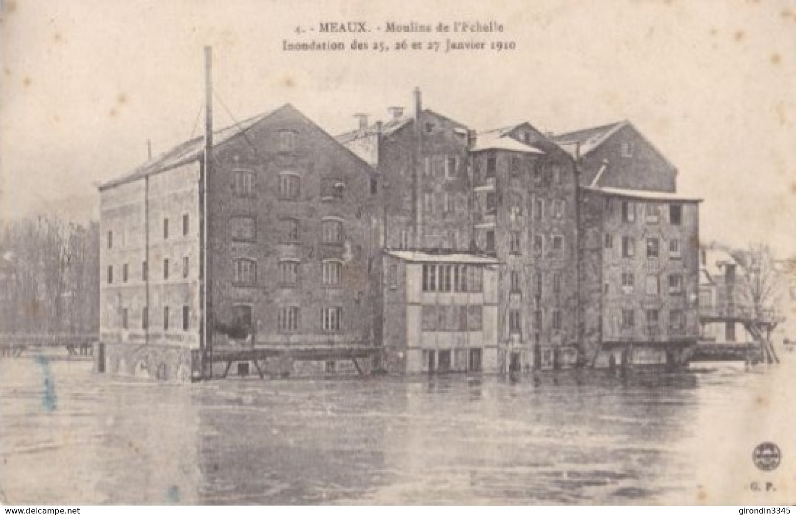 MEAUX Inondations 25-26 Et 27 Janvier 1910 Moulins De L'ECHELLE - Meaux