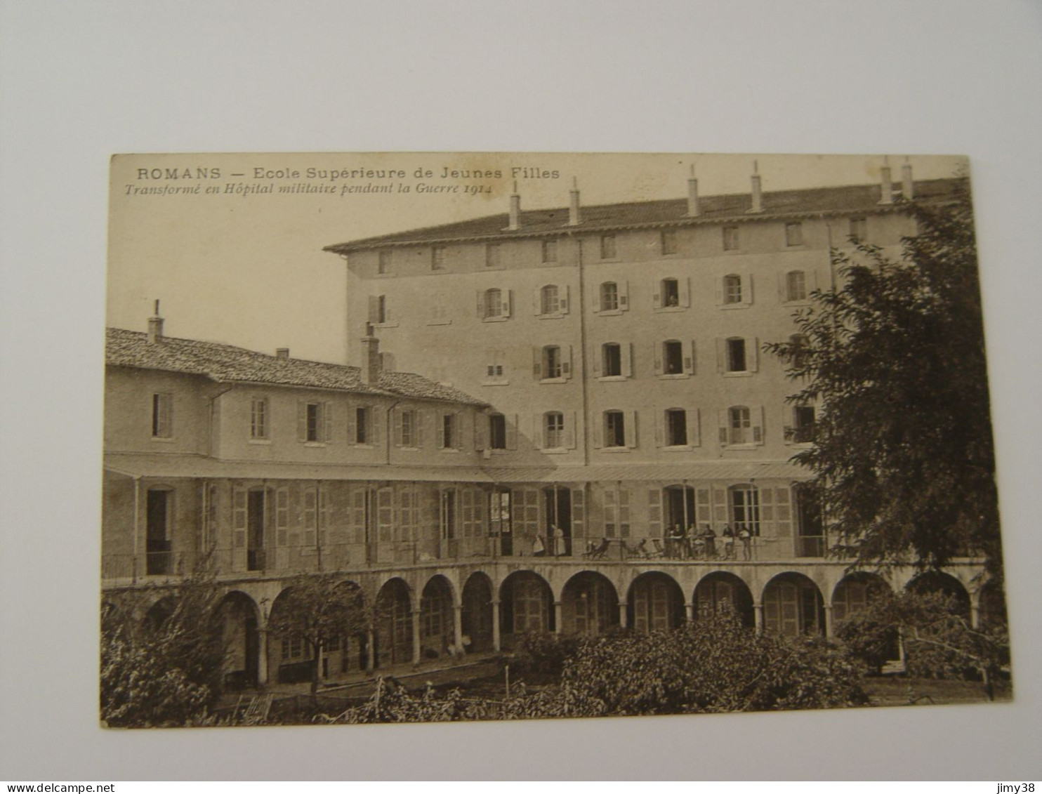 DROME-ROMANS-ECOLE SUPERIEURE DE JEUNES FILLES TRANSFORME EN HOPITAL MILITAIRE PENDANT LA GUERRE 1914 - Romans Sur Isere