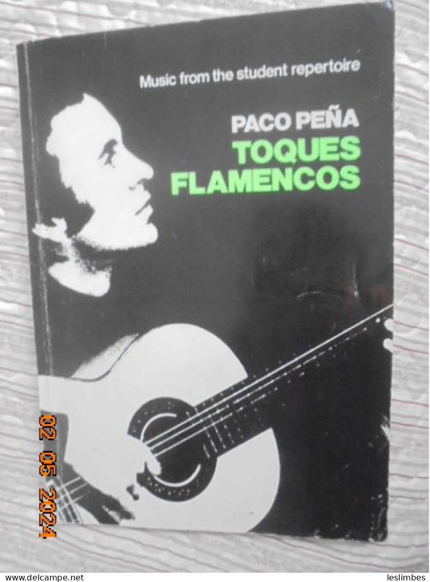 Music From The Student Repertoire : Paco Pena - Toques Flamencos - Musical New Services Ltd 1976 ISBN 0861753062 - Partitions Musicales Anciennes