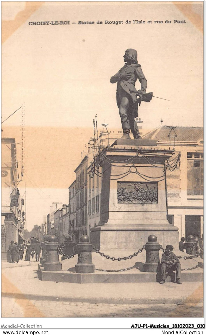 AJUP1-0006 - MUSICIEN - Choisy-le-roi - Statue De ROUGET De L'isle Et Rue Du Pont  - Musik Und Musikanten