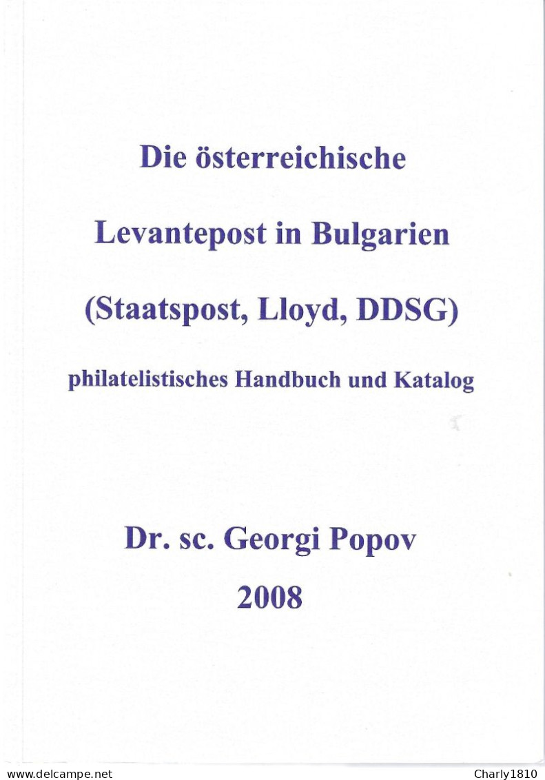 Die österreichische Levantepost In Bulgarien (Staatspost, Lloyd, DDSG) - Kolonies En Buitenlandse Kantoren