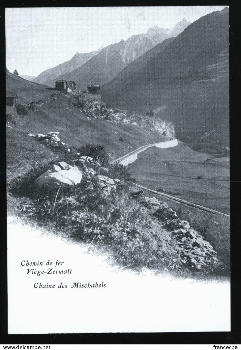 15049 - SUISSE -  Chemin De Fer VIEGE-ZERMATT - Chaîne Des Mischabels  - DOS NON DIVISE - Viège