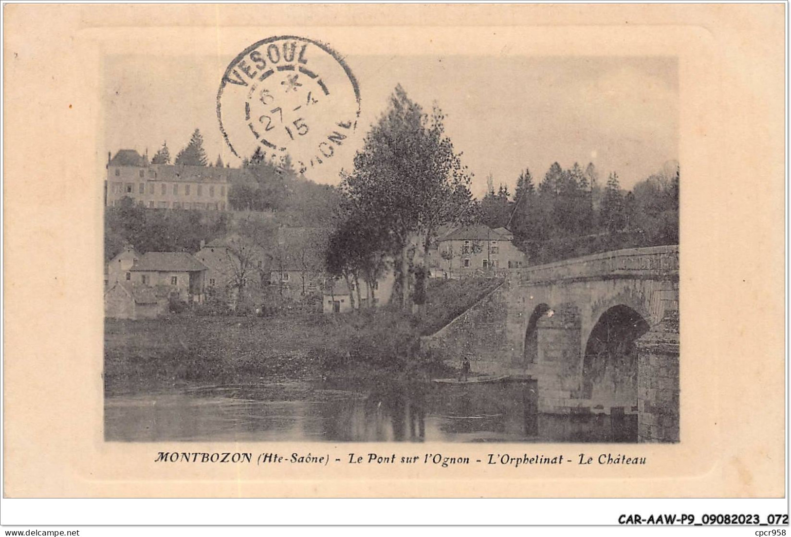 CAR-AAWP9-70-0688 - MONTBOZON - Le Pont Sur L'ognon - Montbozon