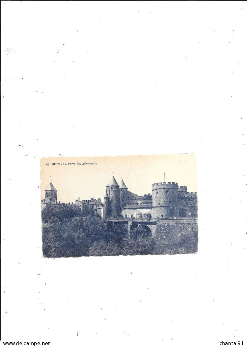 CARTE POSTALE 57 METZ LA PORTE DES ALLEMANDS - Metz