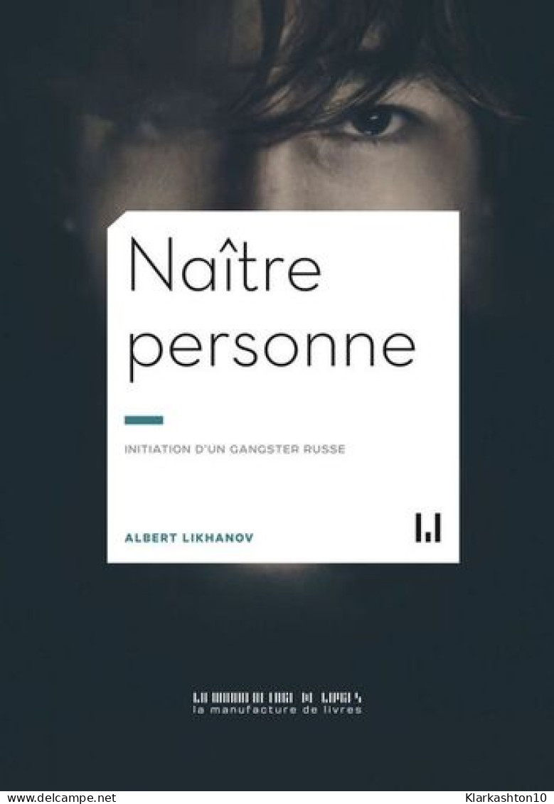 Naître Personne: INITIATION D'UN GANGSTER RUSSE - Other & Unclassified