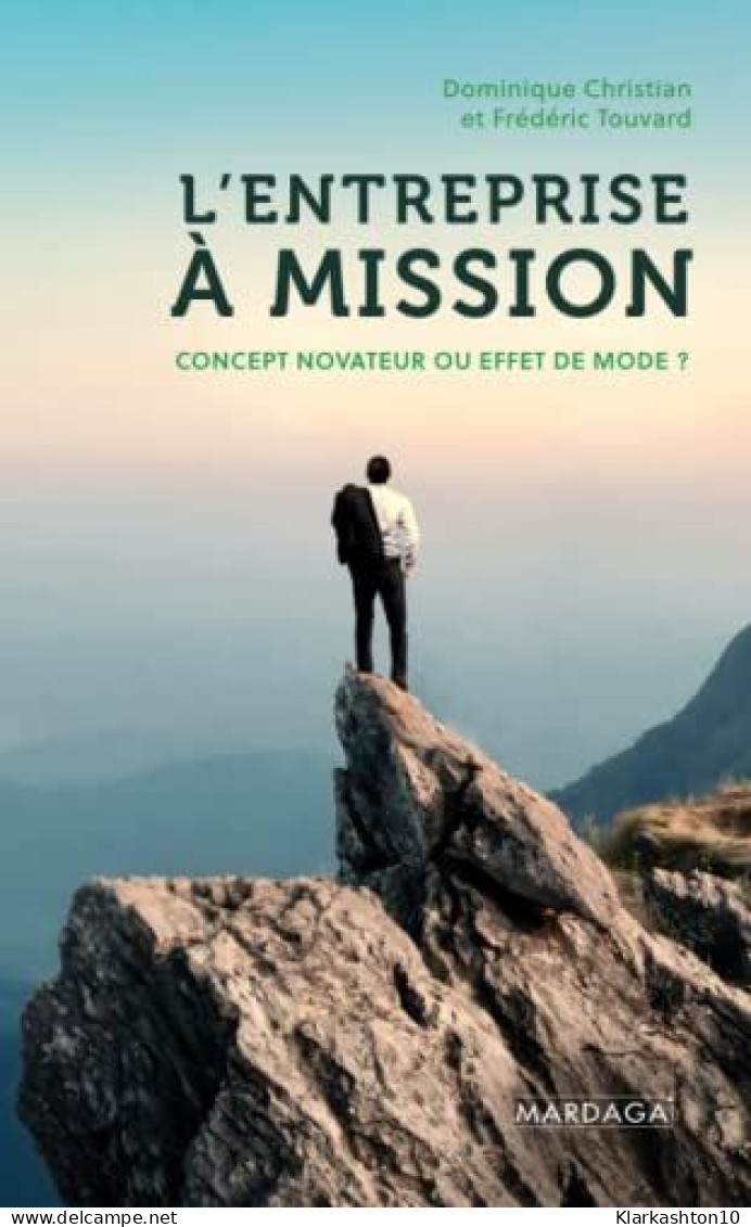 L'entreprise à Mission: Concept Novateur Ou Effet De Mode - Other & Unclassified