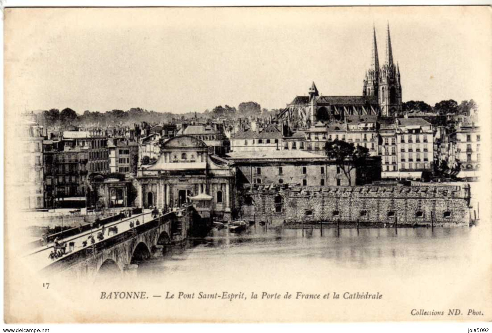 64 / BAYONNE - Le Pont Saint-Esprit La Porte De France Et La Cathédrale - Bayonne