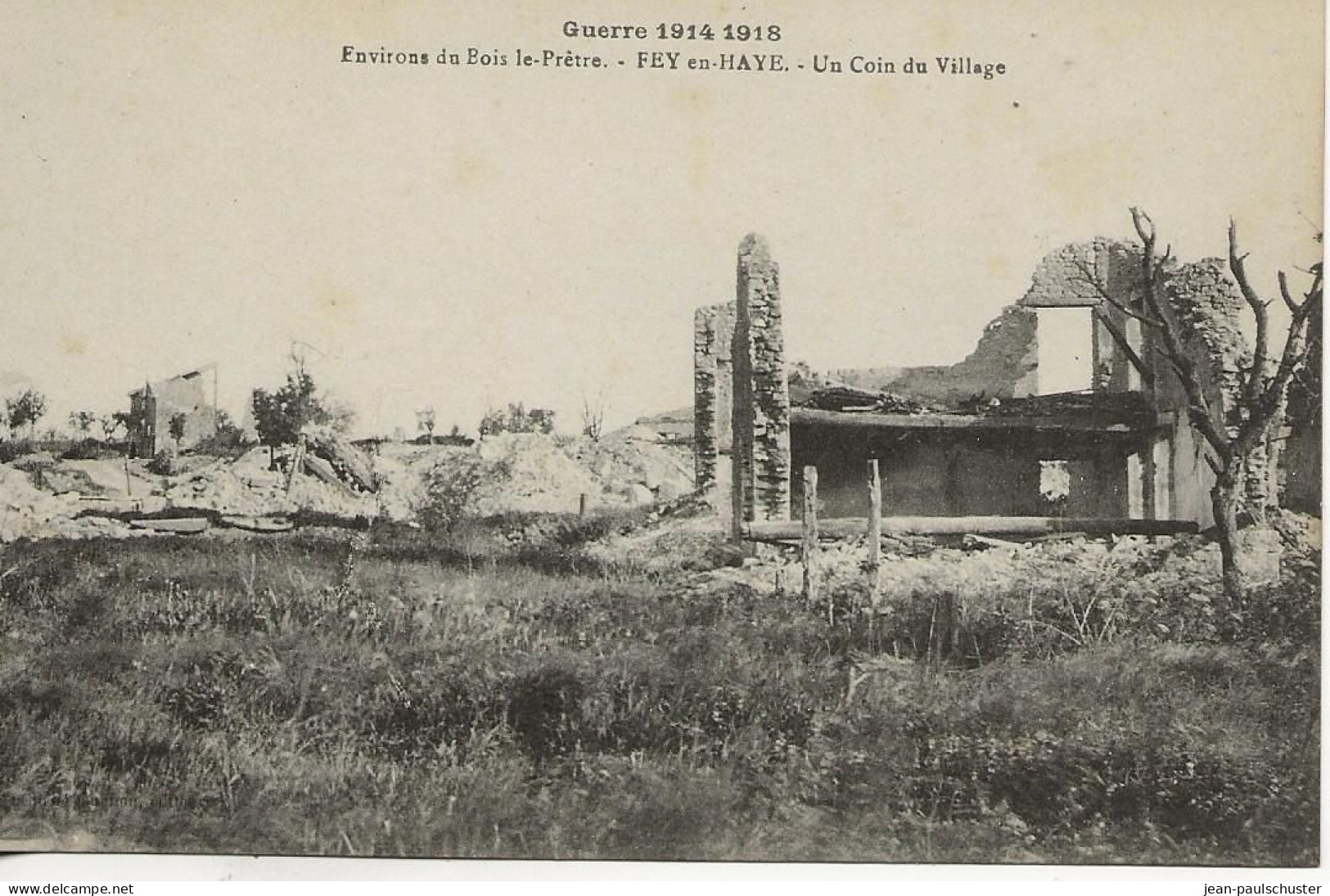 54 - Guerre 1914-1918 -  Environs De Bois-le-Prêtre - Fey-en-Haye  Un Coin Du Village - Militaria ** CPA Vierge  ** - Autres & Non Classés