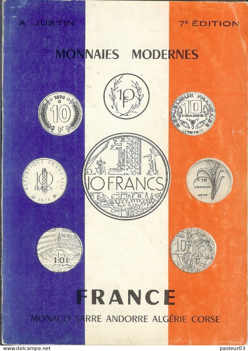 France Monnaies Modernes André JUSTIN 7ème édition - Literatur & Software