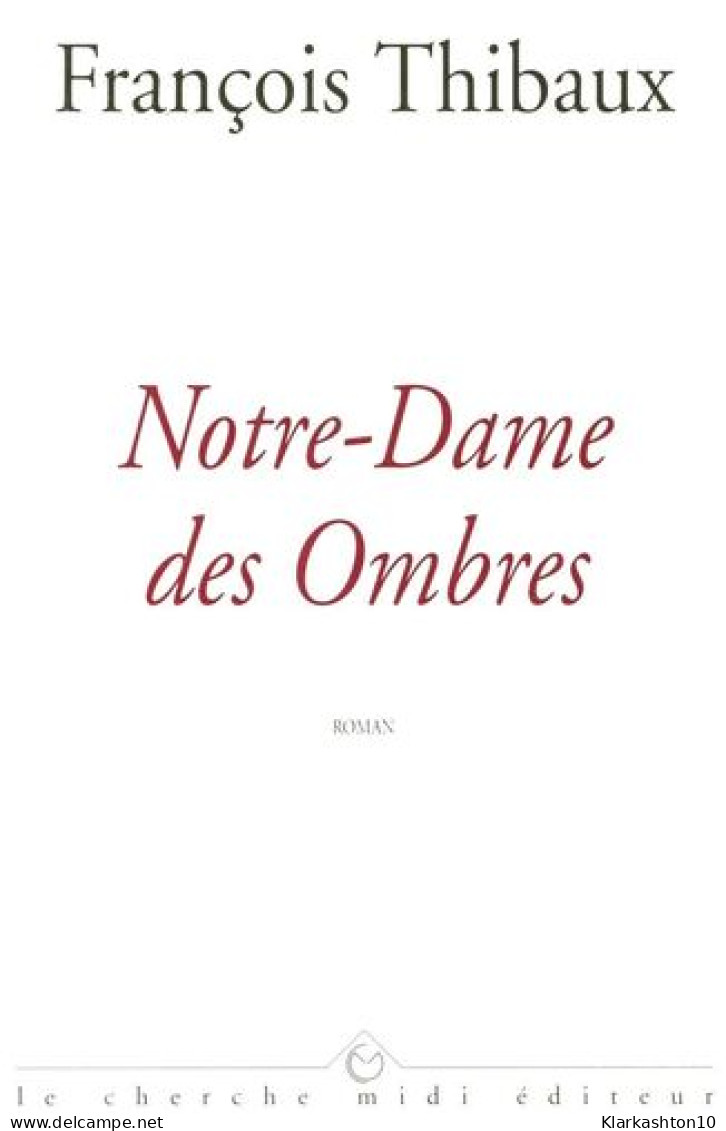 Notre-Dame Des Ombres - Other & Unclassified