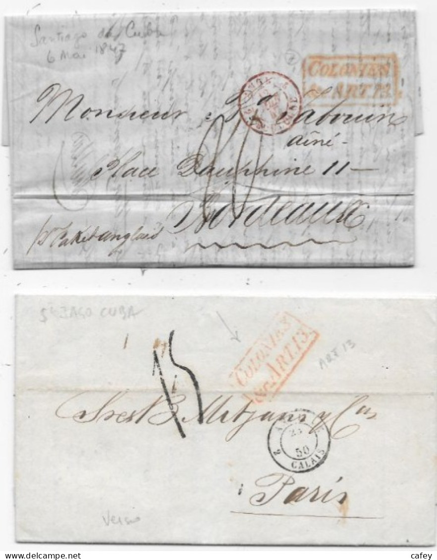 CUBA 2 Lettres De SANTIAGO DE CUBA 1847/50 P / FRANCE Cachet  COLONIES / ART 13 Et Entrée BOULOGNE Et CALAIS - Maritieme Post