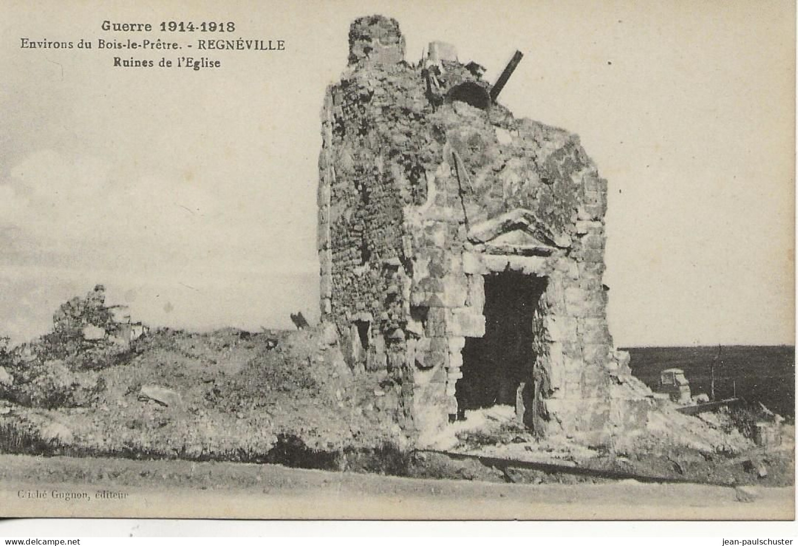 54 - Guerre 1914-1918 -  Environs De Bois-le-Prêtre - Regneville - Ruines De L'eglise  - Militaria ** CPA Vierge  ** - Other & Unclassified