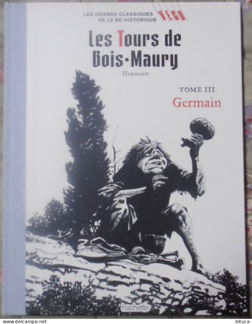 BD LES TOURS DE BOIS MAURY TOME III GERMAIN HERMANN HACHETTe - Tours De Bois-Maury, Les