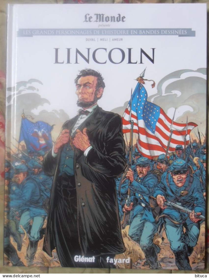 BD LINCOLN LES GRANDS PERSONNAGES DE L'HISTOIRE EN BANDES DESSINEES GLéNAT FAYARD LE MONDE - Otros & Sin Clasificación