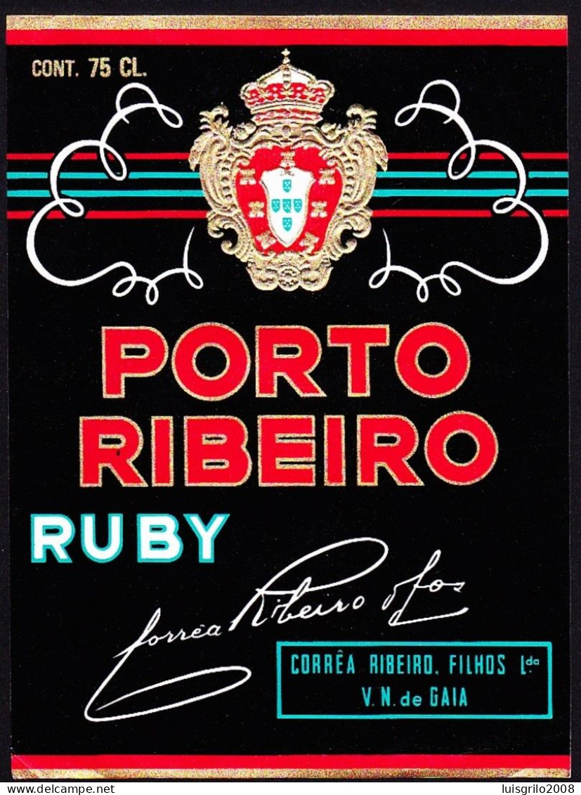 Port Wine Label, Portugal - PORTO RIBEIRO Ruby -|- Corrêa Ribeiro Filhos. Vila Nova De Gaia - Sonstige & Ohne Zuordnung