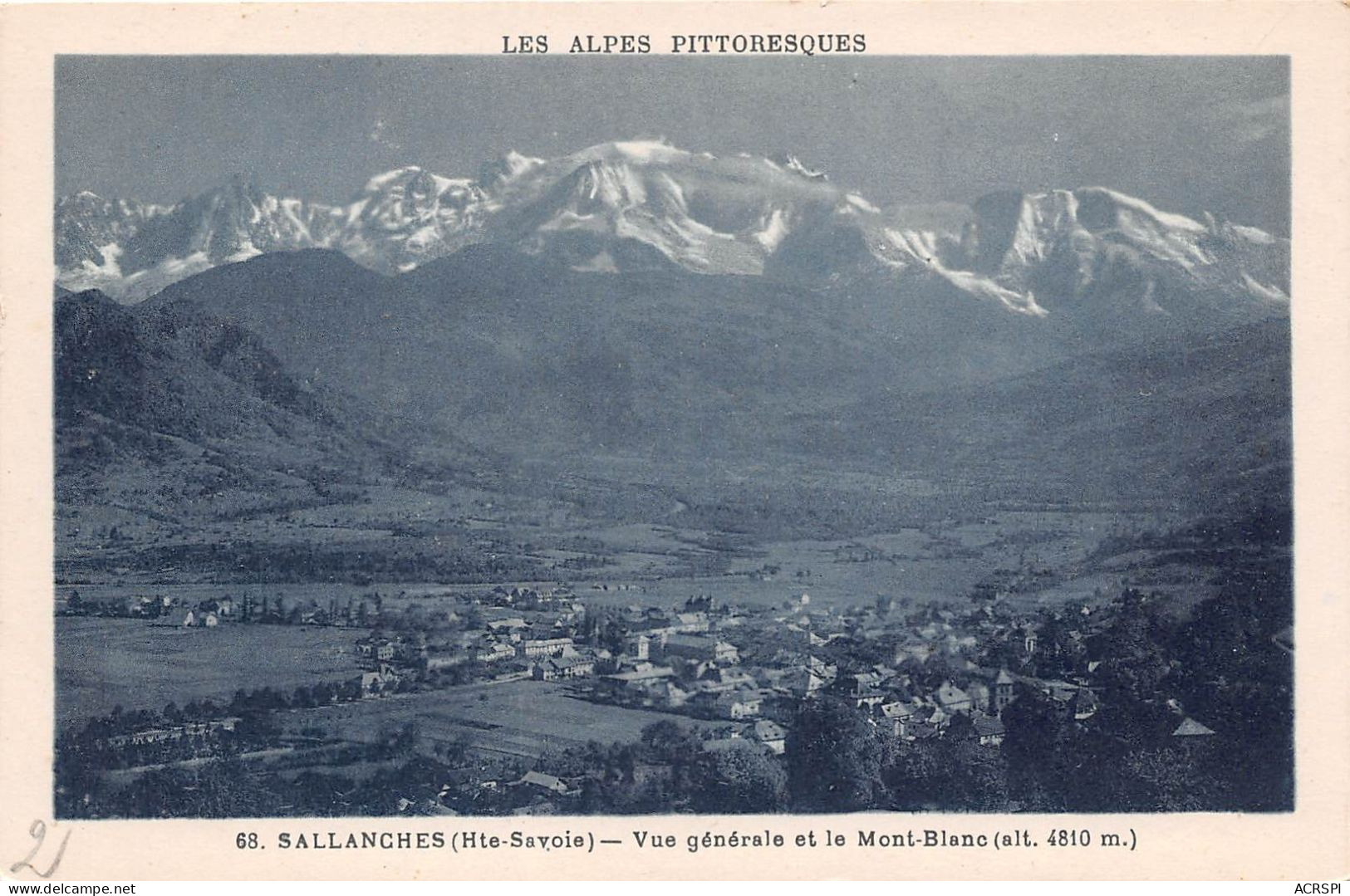 Haute Savoie Les Alpes Pittoresques SALLANCHES Vue Generale Et Le Mont Blanc(SCAN RECTO VERSO)NONO0060 - Sallanches