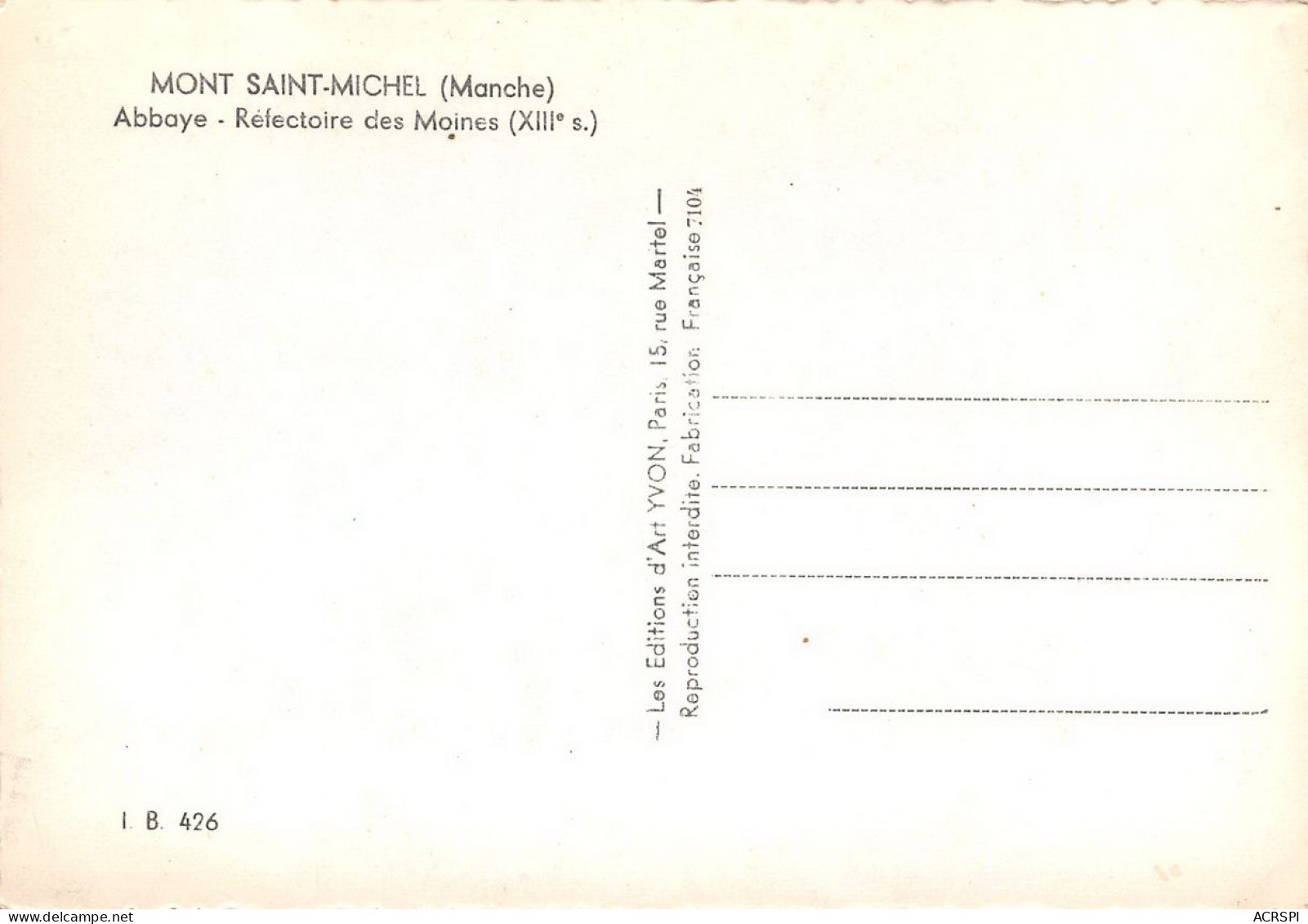 50 MANCHE ABBAYE DU MONT SAINT MICHEL  Le Refactoire  32 (scan Recto Verso)nono0129 - Le Mont Saint Michel