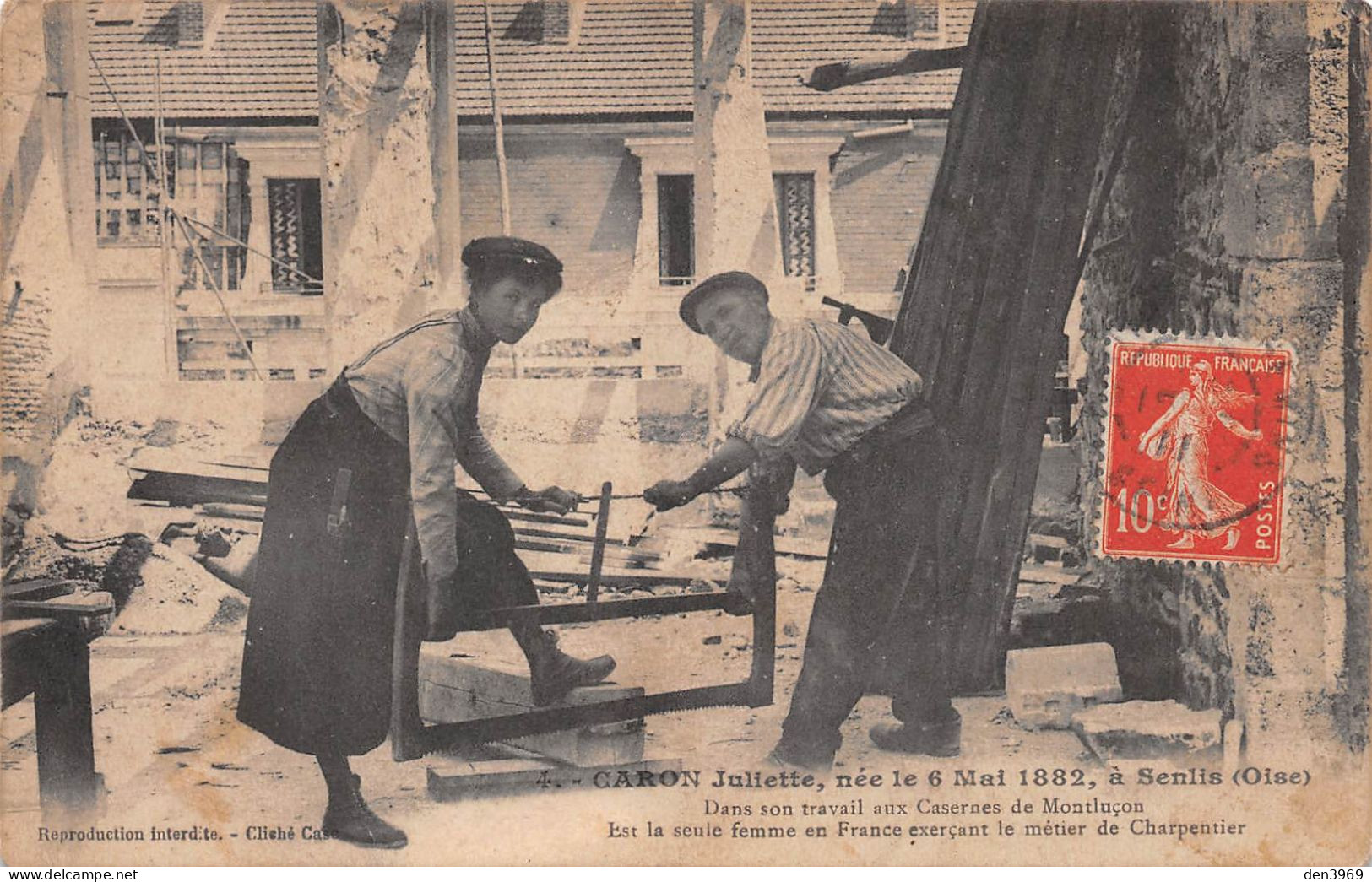 Casernes De MONTLUCON (Allier) - Juliette Caron, Femme Charpentier Née à Senlis, Scieurs De Long - Voyagé 1911 (2 Scans) - Montlucon