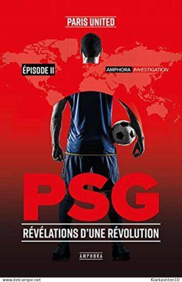 PSG - Révélations D'une Révolution - Episode 2 - Other & Unclassified