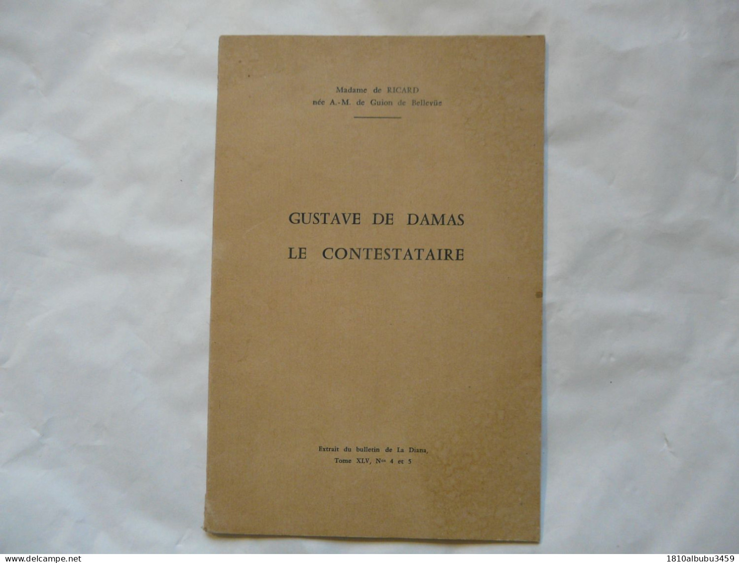 GUSTAVE DE DAMAS LE CONTESTATAIRE - Mme De RICARD - History