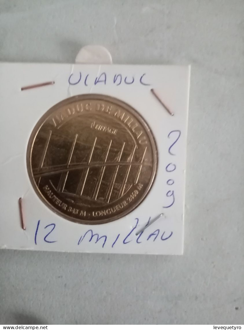 Médaille Touristique Monnaie De Paris 12 Viaduc De Millau 2009 - 2009