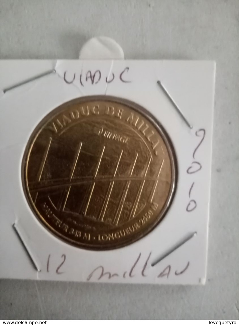 Médaille Touristique Monnaie De Paris 12  Viaduc De Millau 2010 - 2010